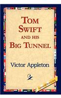 Tom Swift and His Big Tunnel