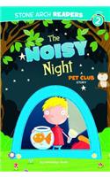 Noisy Night