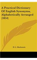 Practical Dictionary Of English Synonyms, Alphabetically Arranged (1854)