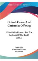 Ouina's Canoe And Christmas Offering