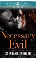 Necessary Evil