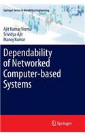 Dependability of Networked Computer-Based Systems