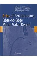 Atlas of Percutaneous Edge-To-Edge Mitral Valve Repair