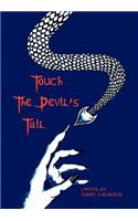 Touch the Devil's Tail: (English)
