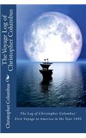 The Log of Christopher Columbus' First Voyage to America in the Year 1492