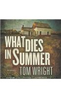 What Dies in Summer