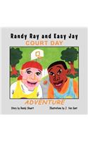 Randy Ray and Easy Jay: Court Day Adventure(English)