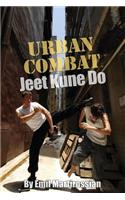 Urban Combat Jeet Kune Do