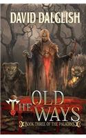 Old Ways: The Paladins #3