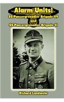 Alarm Units!: SS-Panzergrenadier Brigades 49 and 51(English)
