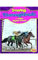 Drawing Thoroughbreds and Other Elegant Horses