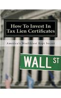 How To Invest In Tax Lien Certificates