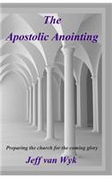 The Apostolic Anointing