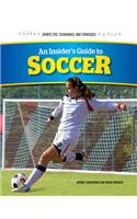 An Insider's Guide to Soccer