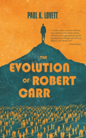 The Evolution of Robert Carr