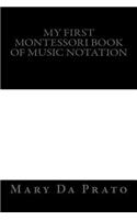 My First Montessori Book of Music Notation