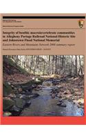 Integrity of Benthic Macroinvertebrate Communities in Allegheny Portage Railroad National Historic Site and Johnstown Flood National Memorial