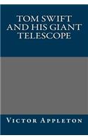 Tom Swift and His Giant Telescope