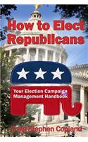 How To Elect Republicans