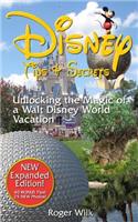 Disney Tips & Secrets: Unlocking the Magic of a Walt Disney World Vacation