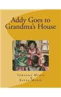 Addy Goes to Grandma's House