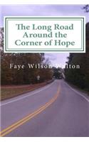 Long Road Around the Corner of Hope