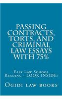 Passing Contracts, Torts, and Criminal Law Essays with 75%