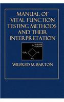 Manual of Vital Function Testing Methods and Their Interpretation
