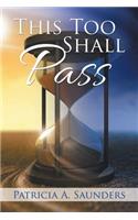 This Too Shall Pass