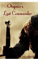 Otapmir's Last Commander