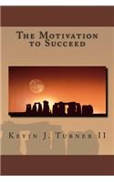 The Motivation to Succeed