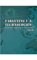 Targeting U.S. Technologies: "A Trend Anlaysis of Reporting from Defense Industry" 2010(English)