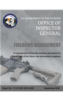 Firearms Management: An Assessment of Firearms Inventory and Control Department of the Interior Law Enforcement Programs