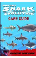 Hungry Shark Evolution Game Guide