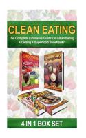 Clean Eating: The Complete Extensive Guide on Clean Eating + Dieting + Superfood Benefits #7