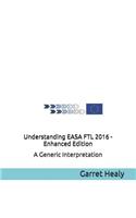 Understanding EASA FTL 2016 - Enhanced Edition