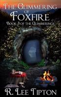 The Glimmering of Foxfire