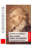 Don Carlos, Infant von Spanien (Großdruck)