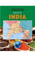 Namaste, India: (Countries of the World)
