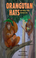 Orangutan Hats and Other Tools Animals Use