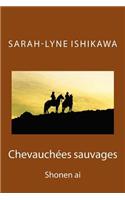 Chevauchees Sauvages: (French)