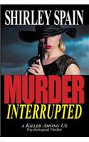 Murder Interrupted