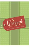 Wrapped