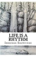 Life Is a Rhythm: Dance to the Tune!