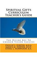 Spiritual Gifts Curriculum Teacher's Guide