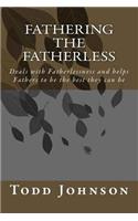 Fathering The Fatherless