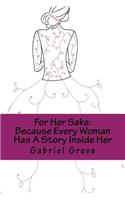 For Her Sake