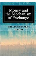 Money and the Mechanism of Exchange