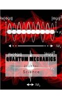 Quantum Mechanics Journal: Journal with 150 lined pages