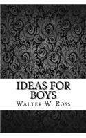 Ideas for Boys